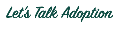 Let's Talk Adoption
