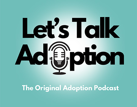 Let’s Talk Adoption Podcast Relaunch