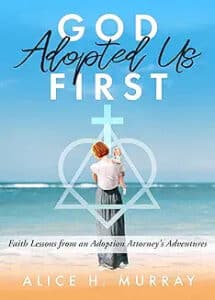 God Adopted Us First Book Cover
